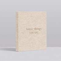 Funny Things You Say Journal Oatmeal - Fauve + Co