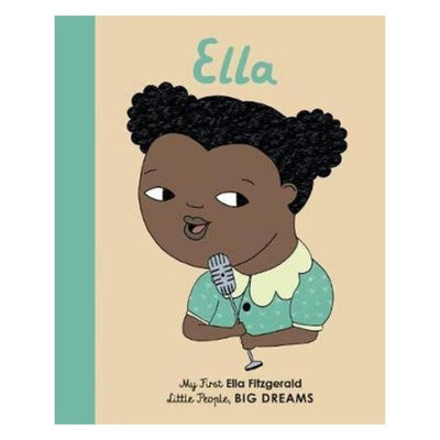 Ella Fitzgerald: My First Little People, Big Dreams - Fauve + Co