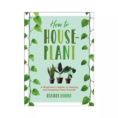 How to Houseplant Book - Fauve + Co