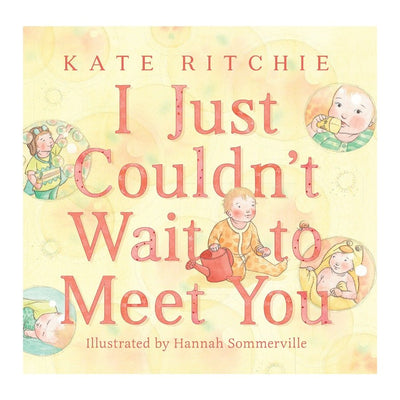 I Just Couldn't Wait To Meet You Book - Fauve + Co