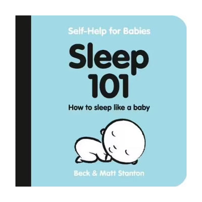 Sleep 101 How to Sleep Like a Baby - Fauve + Co