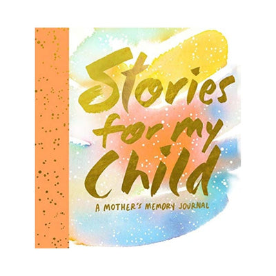 Stories for My Child - A Mothers Memory Journal - Fauve + Co